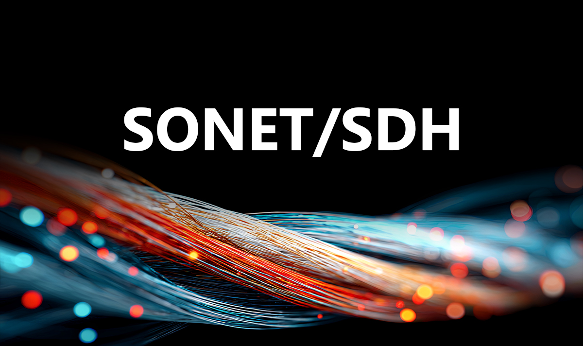 What Is SONET/SDH?