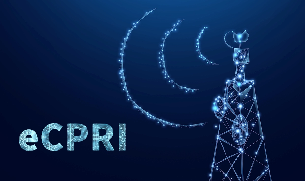 Understanding eCPRI: The Next-Generation 5G Fronthaul Protocol