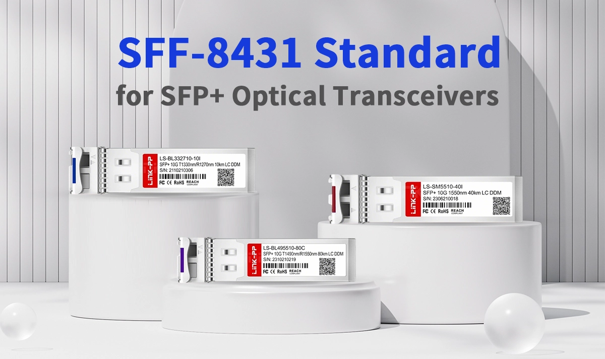 SFF-8431 Standard for 10G SFP+ Optical Transceivers